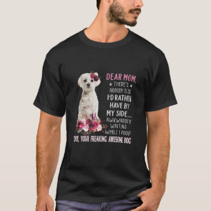Sehr geehrte Mama Mama Dog Eigentümer glücklichen T-Shirt