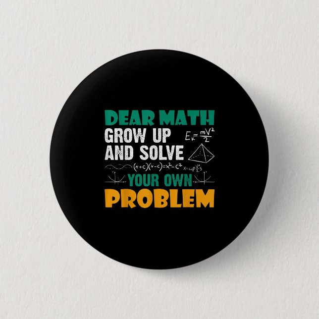 Sehr geehrte Mathematik - Erwachsen und lösen Sie  Button (Vorderseite)