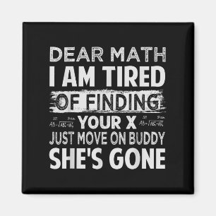 Sehr geehrte Mathematik, ich bin müde, Ihr X zu fi Magnet