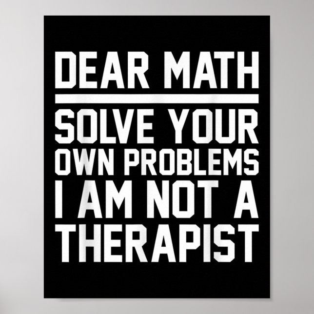 Sehr geehrte Mathematik Spaß Design Lösung Problem Poster (Vorne)
