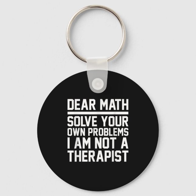 Sehr geehrte Mathematik Spaß Design Lösung Problem Schlüsselanhänger (Vorderseite)