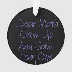 Sehr geehrte Mathematik wächst auf und löst Ihr ei Ornament