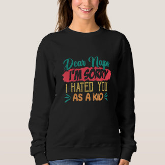 Sehr geehrte Nickerchen, ich bedaure, Sie als Kind Sweatshirt