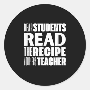 Sehr geehrte Schüler, lesen Sie das Rezept Ihre Fc Runder Aufkleber