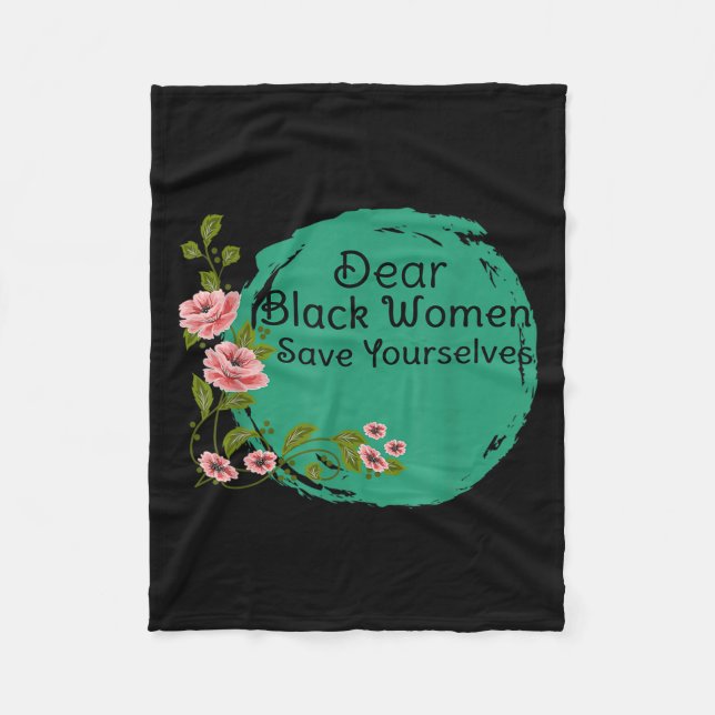 Sehr geehrte Schwarze Frauen Rettete Ihre Motivati Fleecedecke (Vorderseite)