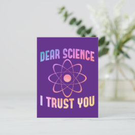 Sehr geehrte Wissenschaft, ich vertraue Ihnen - Fu Postkarte