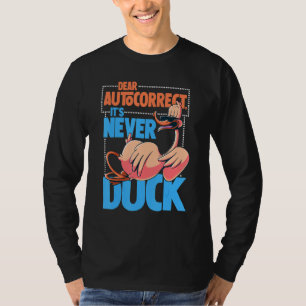 Sehr geehrter Autokorrekt, es ist nie Illustriert T-Shirt