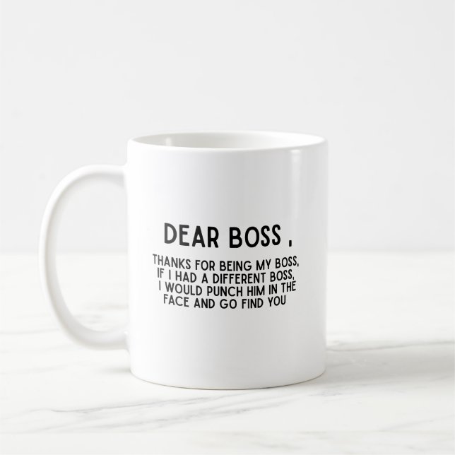 Sehr geehrter Boss Funny Office Kaffeetasse (Links)