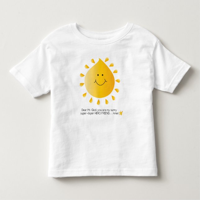 Sehr geehrter Herr Gott Sunshine Shirt (Vorderseite)