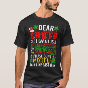 Sehr geehrter Herr Santa I Wollte ein fettes Bankk T-Shirt