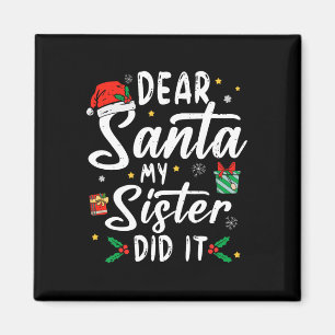 Sehr geehrter Herr Weihnachts meine Schwester hat  Magnet