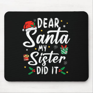 Sehr geehrter Herr Weihnachts meine Schwester hat  Mousepad