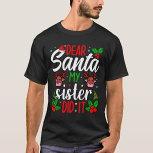 Sehr geehrter Herr Weihnachts meine Schwester hat T-Shirt