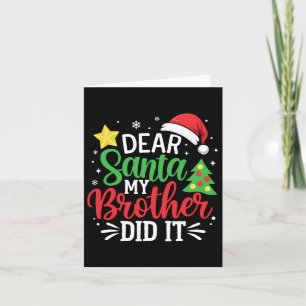 Sehr geehrter Herr Weihnachtsmann, mein Bruder hat Karte