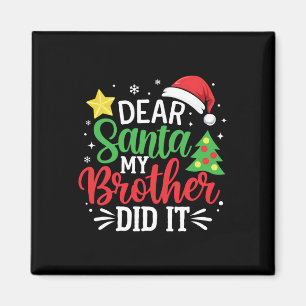 Sehr geehrter Herr Weihnachtsmann, mein Bruder hat Magnet