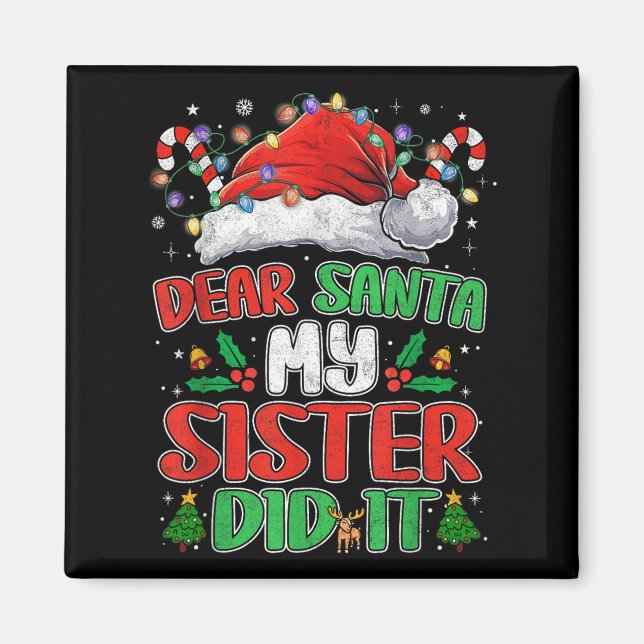 Sehr geehrter Herr Weihnachtsmann, meine Schwester Magnet (Vorne)