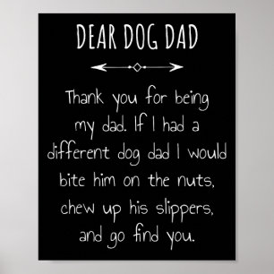 Sehr geehrter Hund Vater Danke, dass du meine Dadd Poster