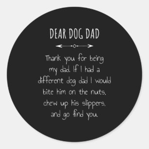 Sehr geehrter Hund Vater Danke, dass du meine Dadd Runder Aufkleber