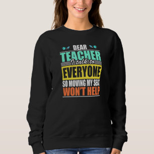 Sehr geehrter Lehrer, ich spreche mit allen, die m Sweatshirt