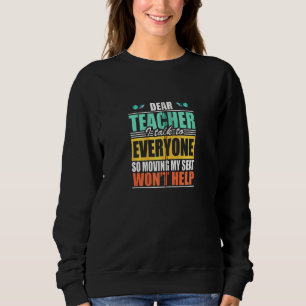 Sehr geehrter Lehrer, ich spreche mit allen, die m Sweatshirt