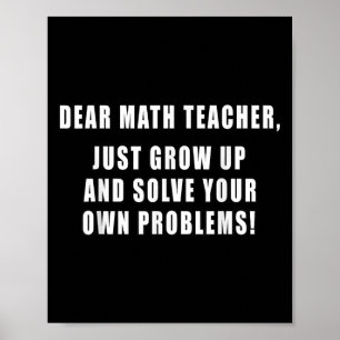 Sehr geehrter Mathematiklehrer wächst einfach in s Poster