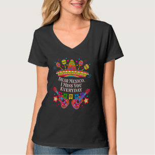 Sehr geehrter Mexiko ich vermisse Sie jeden Tag Pa T-Shirt