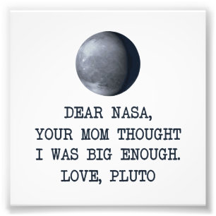 Sehr geehrter Nasa Liebe Pluto Fotodruck
