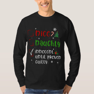 Sehr geehrter Santa Nice Naughty Proven Guilty Fun T-Shirt