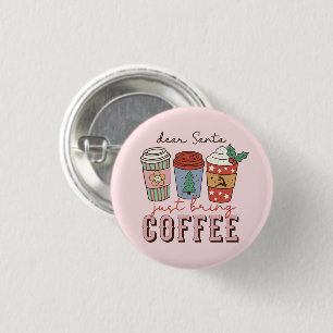 Sehr geehrter Santa   Weihnachtskaffee Button