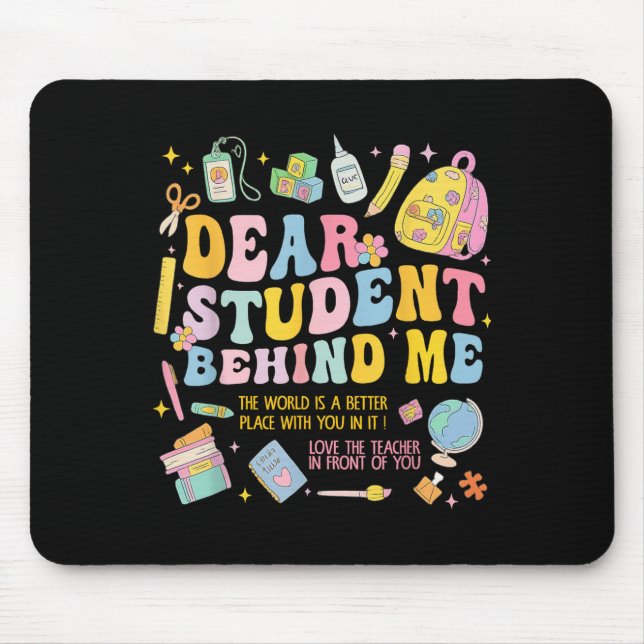 Sehr geehrter Schüler hinter mir zurück zum Lehrer Mousepad (Vorne)