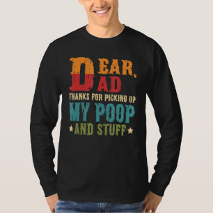 Sehr geehrter Vater danke, dass du meinen Kack auf T-Shirt
