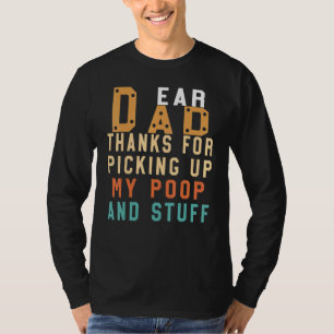 Sehr geehrter Vater danke, dass er meinen Kack und T-Shirt