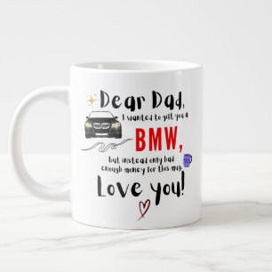 Sehr geehrter Vater und BMW Jumbo-Tasse