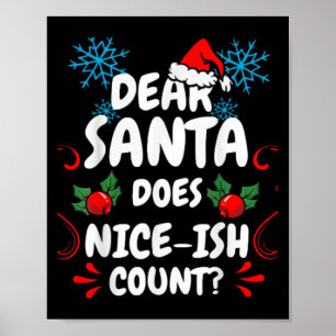 Sehr geehrter Weihnachtsmann Nice-ish Count Funny  Poster