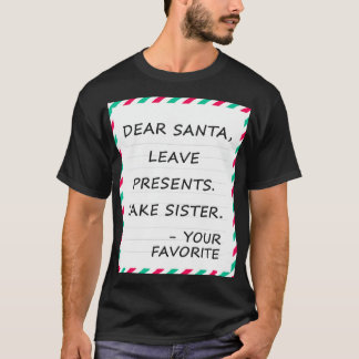 Sehr geehrter Weihnachtsmann-Verlass-Geschenke neh T-Shirt