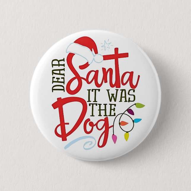 Sehr geehrter Weihnachtsmann war der Hund lustig Button (Vorderseite)