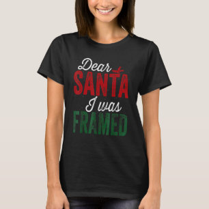 Sehr geehrter Weihnachtsmann war Gerahmt Weihnacht T-Shirt