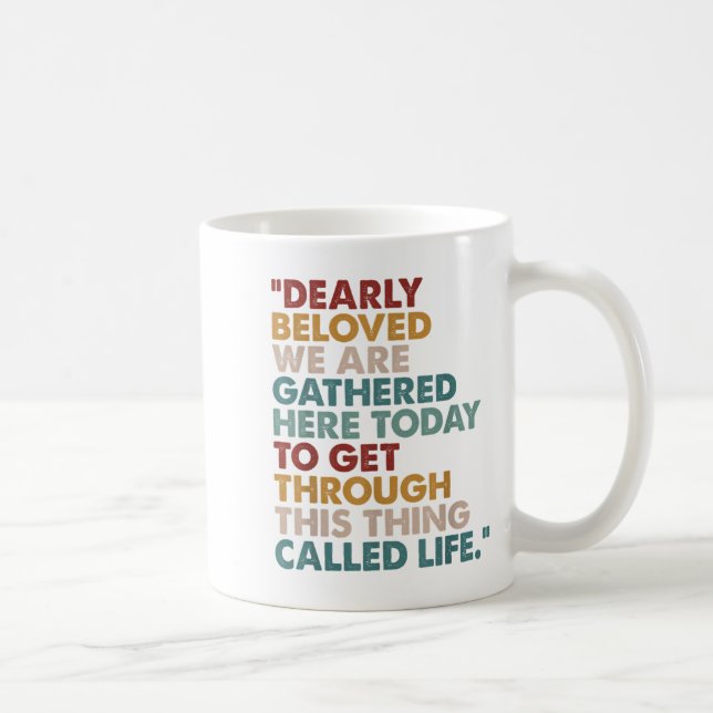 Sehr geliebt sind wir heute hier versammelt Q Kaffeetasse (Rechts)