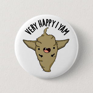 Sehr glücklich ich Yam Funny Veggie Pun Button