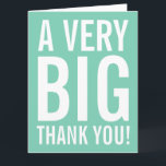 Sehr große übergroße Münze Danke, dass Sie die Kar Dankeskarte<br><div class="desc">Sehr große übergroße Minzgrün Danke, dass du Karten grüßt. Enorm überdimensionale Karte für Dankeschön an Freunde, Familie, Coach, Mutter, Vater, Musiklehrer, Lehrer, Krankenschwester, Chef, Mitarbeiter etc. XL Extra Grosses Design mit modernem Stil Großbuchstaben Typografie und helle Farbe im Hintergrund. Anpassbare Danksagung und Hintergrundfarbe. Auch für Hochzeiten, Brautparty und Babydusche sehr...</div>