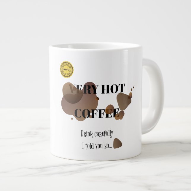 Sehr heißer Kaffee Jumbo-Tasse (Vorderseite Rechts)