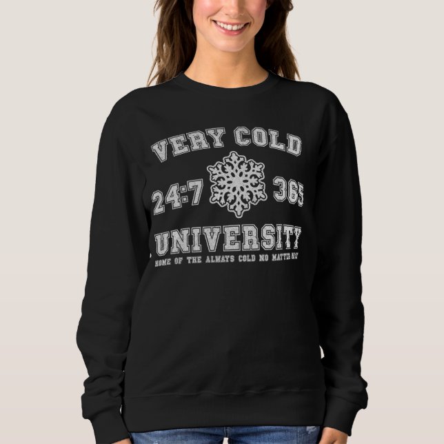 sehr kalte Studentenhumor-Meme Sweatshirt (Vorderseite)