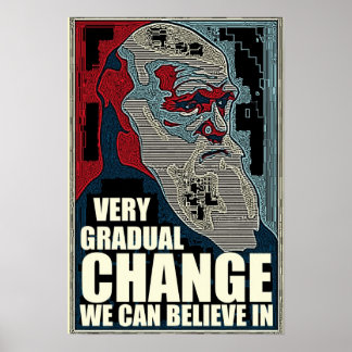Sehr schrittweise Veränderung Poster