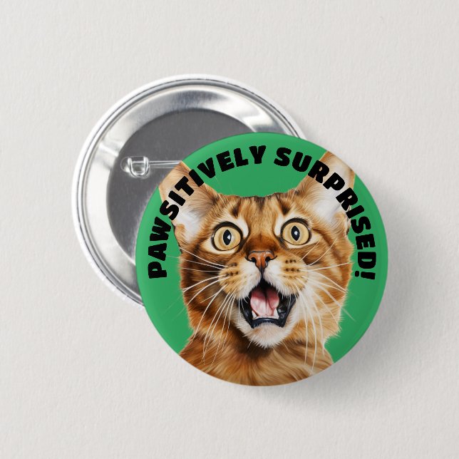 SEHR ÜBERRASCHT! Funny Crazy Cat Green Button (Vorne & Hinten)