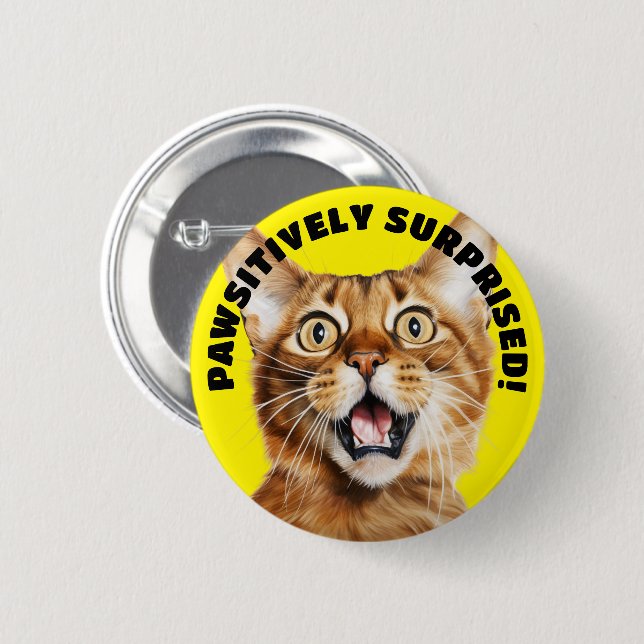 SEHR ÜBERRASCHT! Funny Crazy Cat Yellow Button (Vorne & Hinten)