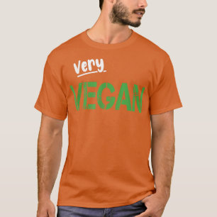 Sehr Vegan vegetarische Veggie Fleisch kostenlos T-Shirt