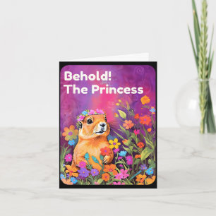 Seht die Prinzessin Präriehund süßes florales Tier Karte