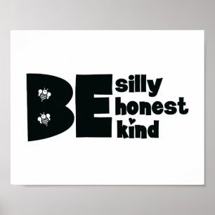 Sei albern ehrlich nett Inspirierend Poster