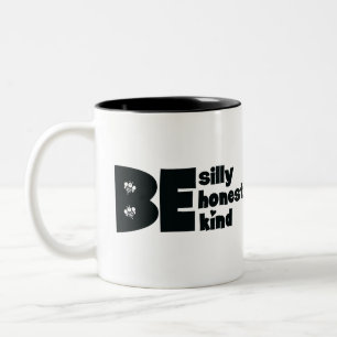 Sei albern ehrlich nett Inspirierend Zweifarbige Tasse