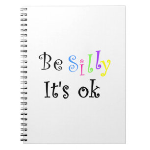 Sei Albern, es ist ok-notebook Notizblock